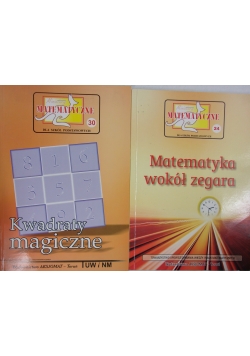Kwadraty magiczne/ Matematyka wokół zegara