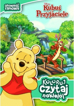Koloruj, czytaj, naklejaj. Kubuś Puchatek