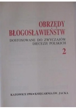 Obrzędy Błogosławieństw dostosowane  do zwyczajów diecezji polskich 2