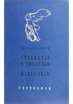 Śniadanie u Tiffany'ego. Harfa traw
