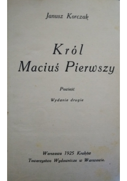 Król Maciuś Pierwszy, 1925 r.