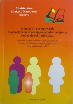 Standardy postępowania diagnostyczno orzekajaco rehabilitacyjnego