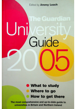 The guardian University Guide 2005