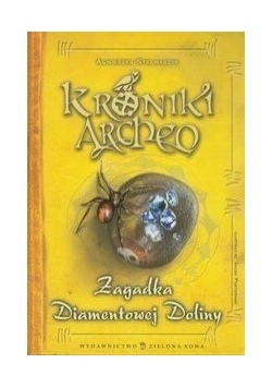 Kroniki Archeo: zagadka:: Diamentowej Doliny