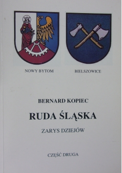 Ruda Śląska zarys dziejów, Część II