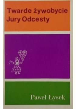 Twarde żywobycie