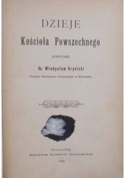 Dzieje Kościoła Powszechnego, 1908 r.