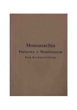 Monomachia Parisowa z Menelausem Jana Kochanowskiego, 1926 r.
