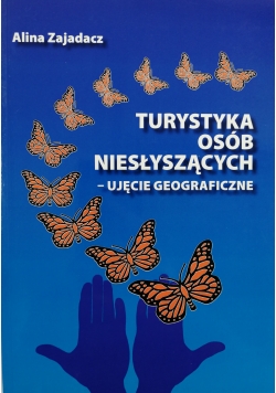 Turystyka osób niesłyszących - ujęcie geograficzne
