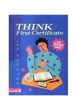 Think First Certificate with Reviser Guide