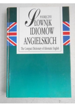 Podręczny słownik idiomów angielskich