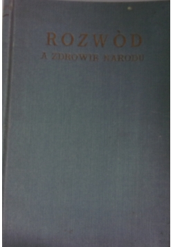 Rozwód a zdrowie narodu, 1926 r.