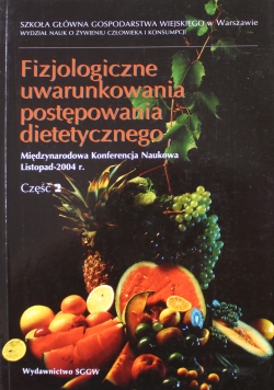 Fizjologiczne uwarunkowania postępowania dietetycznego część 2