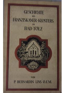 Geschichte des Franziskanerklosters in Bad Tolz, 1929 r.
