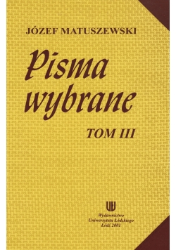 Pisma wybrane ,Tom III
