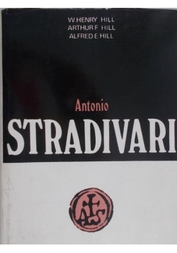 Antonio Stradivari życie i dzieło