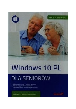 Danowski Bartosz - Windows 10 PL. Dla seniorów,