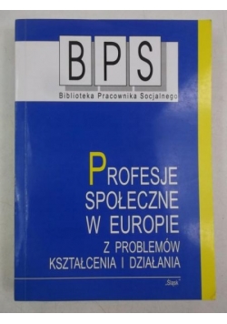 Profesje społeczne w Europie z problemów kształcenia i działania