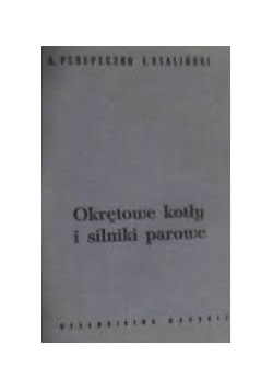 Okrętowe kotły i silniki parowe