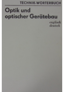 Optik und optischer Geratebau