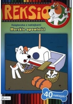 Reksio. Morskie opowieści. Książeczka z naklejkami