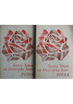Święta Teresa od Dzieciątka Jezus pisma 2 tomy