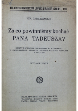 Za co powinniśmy kochać Pana Tadeusza 1927 r.