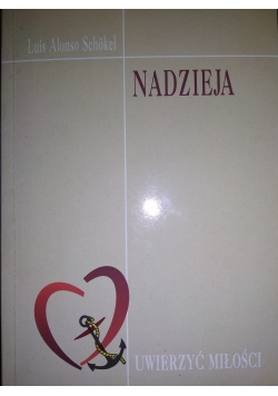 Nadzieja. Uwierzyć miłości