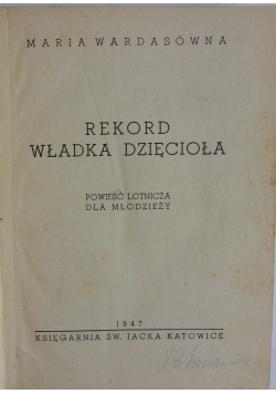 Rekord wkładka dzięcioła, 1947r.