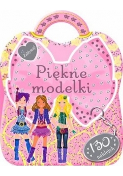 Zabłyśnij! Piękne modelki