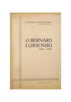 O. Bernard Łubieński (1846 - 1933), 1946 r.