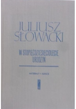 Juliusz Słowacki w stopięćdziesięciolecie urodzin