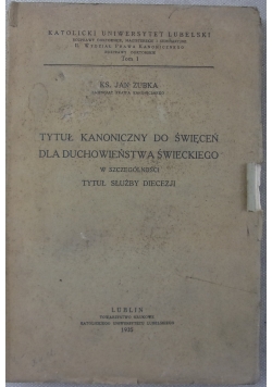 Tytuł Kanoniczny do święceń dla duchowieństwa świeckiego, 1935 r.