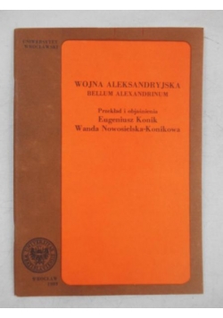 Wojna Aleksandryjska. Bellum Alexandrium