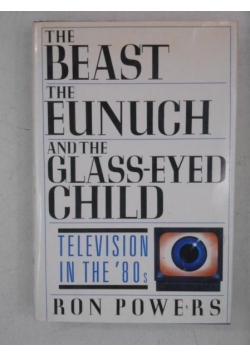 The Beast, the Eunuch and the Glass-Eyed Child