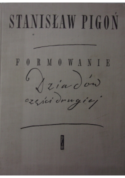 Formowanie Dziadów części drugiej