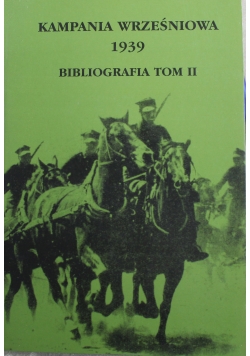 Kampania Wrześniowa 1939 Biografia Tom I