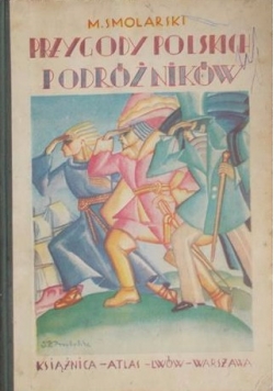 Przygody Polskich podróżników, 1930 r.