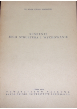 Sumienie jego struktura i wychowanie