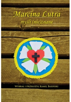 Marcina Lutra myśli (nie)znane