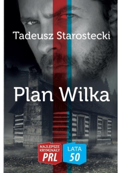 Najlepsze kryminały PRL. Plan Wilka