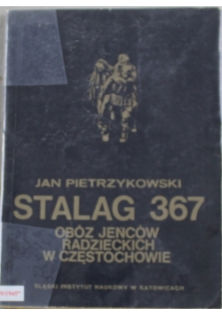 Stalag 367 obóz jeńców Radzieckich w Częstochowie