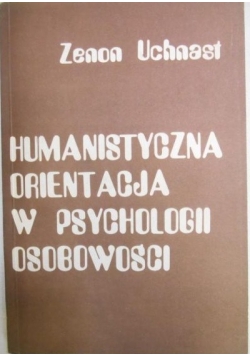 Humanistyczna orientacja w psychologii osobowości