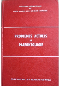 Problemes Actuels de Paleontologie