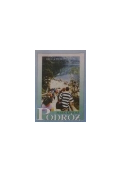 Droga prawdy i życia, Tom III Podróż