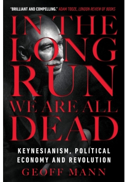In the Long Run We Are All Dead