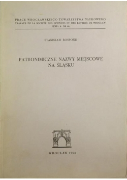Patronimiczne nazwy miejscowe na Śląsku