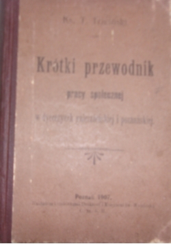 Krótki przewodnik pracy społecznej, 1907r.