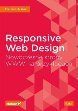 Responsive Web Design Nowoczesne strony WWW na przykładach
