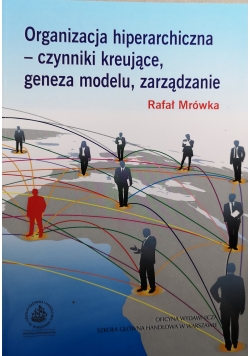 Organizacja hiperarchiczna czynniki kreujące